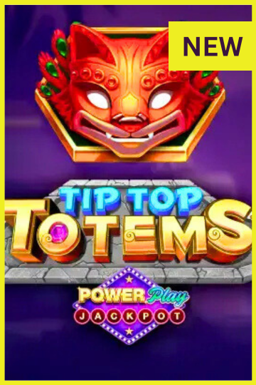 Tip top totems