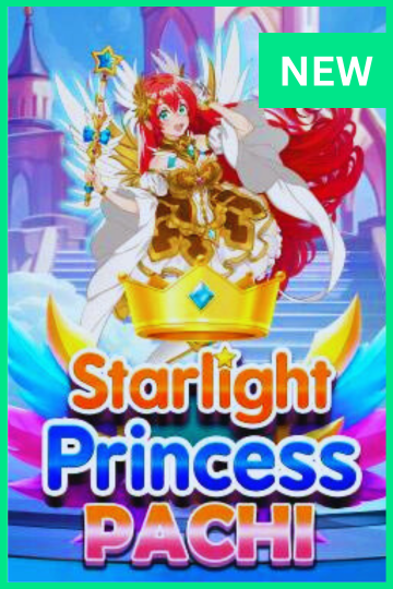 Starlight princess pachi